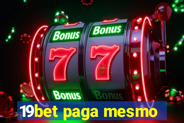 19bet paga mesmo